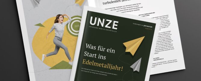 pro aurum Magazin "UNZE" - Was für ein Start ins Edelmetalljahr