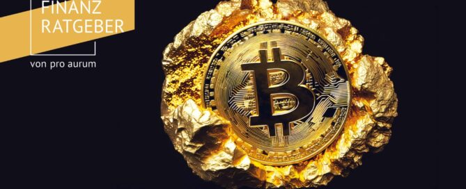 Gold und Bitcoin – Gemeinsamkeiten und fundamentale Unterschiede